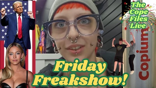 Cope Files Live - Friday Afternoon Freakouts.
