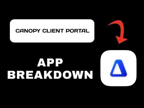 Canopy Client Portal App Overview - What To Know