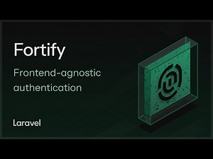 Fortify - Frontend-agnostic authentication
