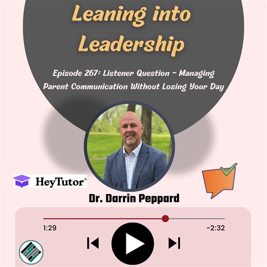 Managing Parent Communication as a Principal | Darrin M Peppard Ed.D. posted on the topic | LinkedIn