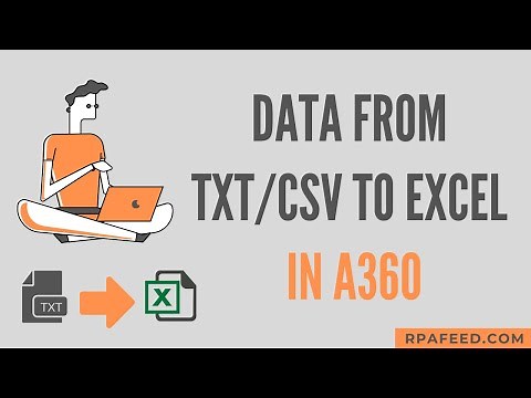 Transferring Data from TXT/CSV file to Excel sheet in A360