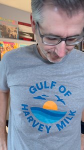 #harveymilk #tshirt #gulfofharveymilk | Todd Burge