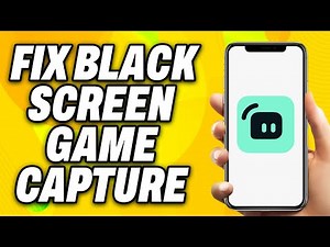 How To Fix Streamlabs Black Screen Game Capture - Quick Fix