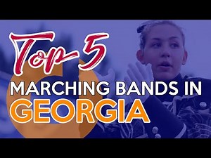 Top 5 High School Marching Bands in Georgia - 2021