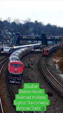 Metro-North Railroad: Double Holiday Lights Trains meets Amtrak Empire Service Train