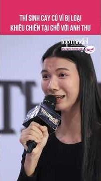 CONTESTANT FRUSTRATED AFTER BEING ELIMINATED, CHALLENGES ANH THU ON THE SPOT