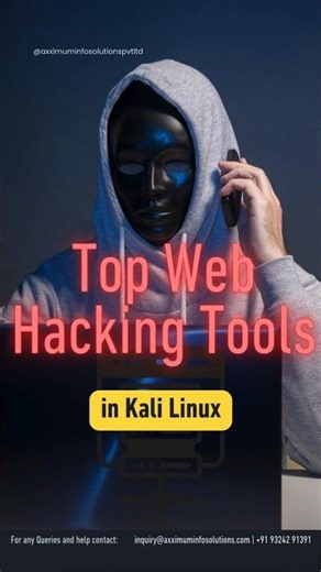 Top Web Hacking Tools in Kali Linux #cybersecurity #ethicalhacking #axximuminfosolutions