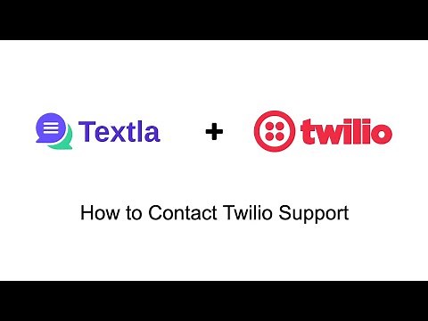 How to Contact Twilio Support (Support Ticket)
