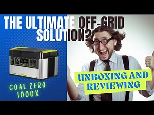 Unboxing and Review of the Goal Zero Yeti 1000X Portable Power Station.