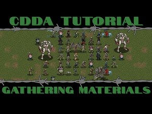 CDDA Tutorial - Gathering Materials