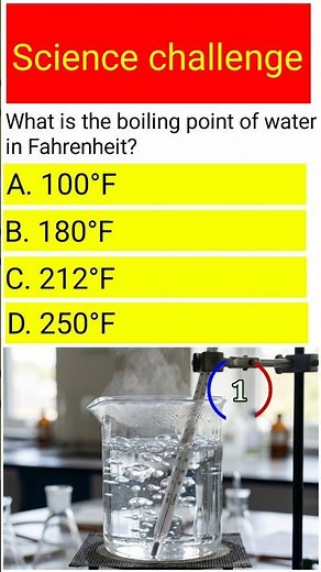 What Is the Boiling Point of Water in Fahrenheit? | Science GK Quiz