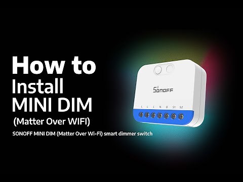 How to Install SONOFF MINI DIM (Matter Over WIFI) | SONOFF Smart dimmer switch