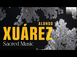 Xuárez: Sacred Music