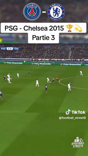 PSG vs Chelsea : Ligue Des Champions 2015 Partie 3