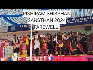 #rishiram#shikshan#sansthan #farewell2024