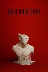 Resurrection | Audience Reviews