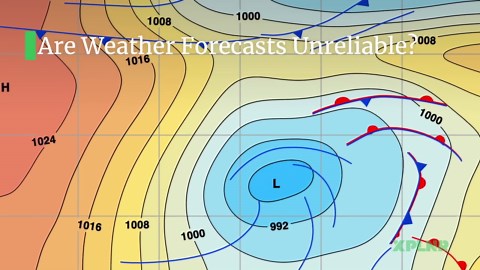 Why Are Weather Forecasts So Unreliable?...