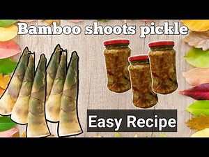 How to make bamboo shoots pickle easy recipe / Assam Foodie / Bahgaj or khorisa achar