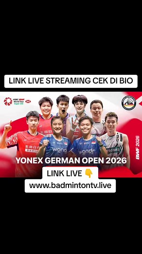 🔴 LIVE Badminton German Open 2026 Hari ini #Indonesia #Badminton #GermanOpen2026 #BWF