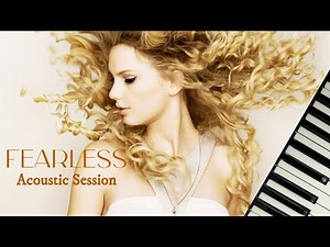 Fearless Album (Acoustic Session) - Taylor Swift | Full Piano Album