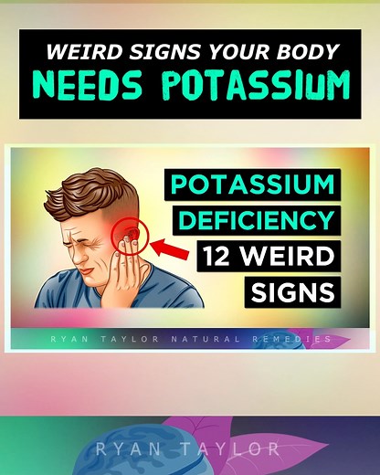 12 Weird Signs Your Body NEEDS Potassium #signsandsymptoms #potassiumdeficiency #potassium #LowPotassium #potassiumbenefits #signs #symptoms #naturalremedies #ryantaylornaturalremedies | Ryan Taylor Natural Remedies