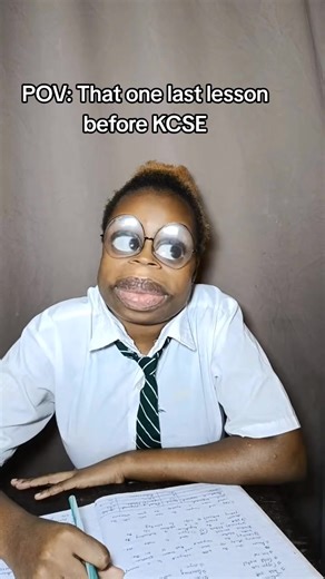 High School Chronicles: The Last Lesson Before KCSE
