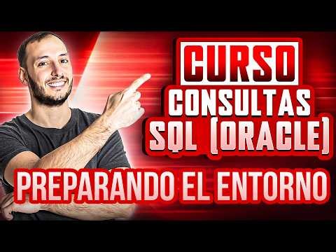 Curso Consultas SQL en Oracle 🚀 #1 | Preparar entorno y base de datos