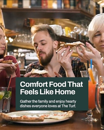 Nothing beats comfort food that feels like home — and at The Turf Family Pub, our family-friendly menu is made just for that! From classic pub favourites to hearty dishes everyone loves, we've got all ages covered. Bring the whole crew, relax, and enjoy a meal that hits the spot every time. Perfect for family hangouts, catching the game, or just unwinding together! Pop in soon and taste what feels like home away from home! | The Turf family pub