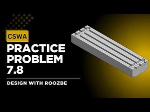 CSWA Practice Problem 7.8 Solution | SolidWorks Exam Guide