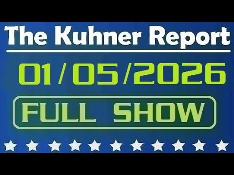 The Kuhner Report - January 05 2026 FULL SHOW