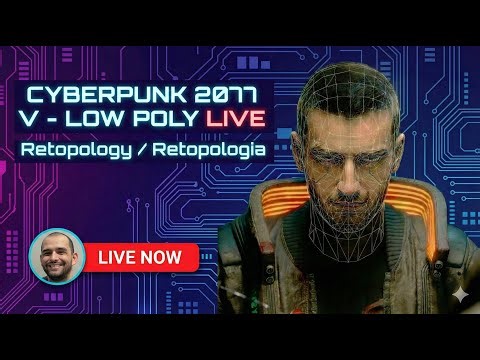 🔴 02 - LIVE NOW: Modeling V from Cyberpunk 2077 for Real-Time Games!