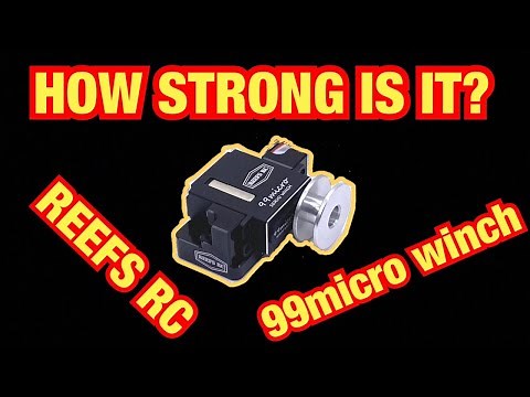 How Strong is the Reefs 99 Micro Servo Winch?