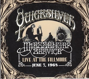Quicksilver Messenger Service - Live At The Fillmore June 7,1968