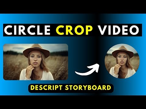How to Circle Crop a Video or Talking Head Video in Descript Storyboard