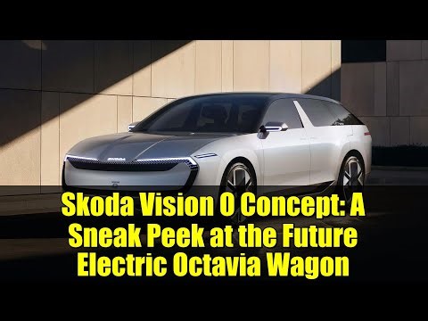 Skoda Vision O Concept: A Sneak Peek at the Future Electric Octavia Wagon