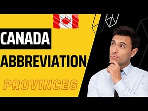 Canada Abbreviation: Unlocking the Mystery of Abbreviations of Canadian Provinces