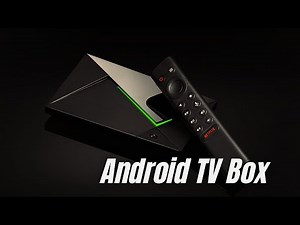 Top 5 Best Android TV Boxes 2024: Ultimate 4K Streaming Devices Review