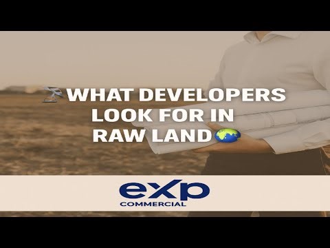 🏗️ What Developers Look for in Raw Land | CRE Insights 🌎