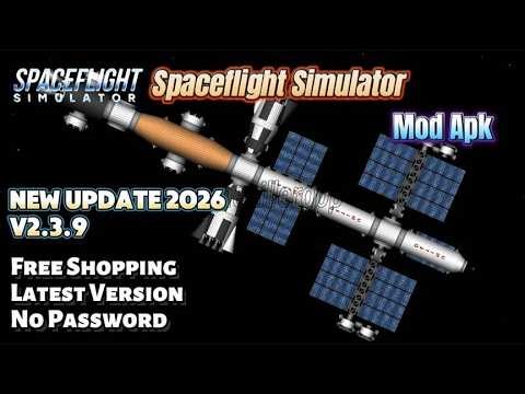 Spaceflight Simulator Mod Apk 1.6.00.17 | Unlocked Full | Latest Version 2026