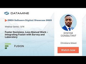 Datamine Live 2026 | Faster Decisions, Less Manual Work – Integrating Fusion