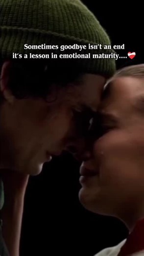 Sometimes goodbye isn’t an end; it’s a lesson in emotional maturity....❤️‍🩹 #strangerthings #love