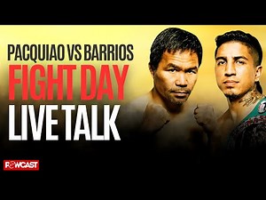 LIVE PACQUIAO vs BARRIOS BOXING LIVE COMMENTARY & TALK ONLY WITH FANS