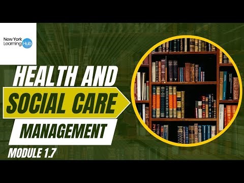 Health And Social Care Management. Module 1.7