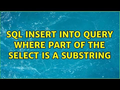 SQL Insert into query where part of the Select is a substring