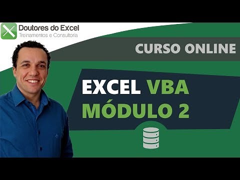 Aula 1 - Curso Online VBA Módulo 2 - Doutores do Excel