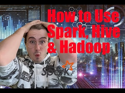 How to Use Apache Spark, Hadoop, and Hive for Data Processing and Model Training/Tuning!