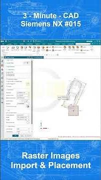3MC - Siemens NX #015 - Raster Images - Import & Placement