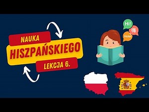 A1🟢 Szybka nauka hiszpańskiego - Nauka hiszpańskiego od podstaw - Hiszpański dla początkujących - #6