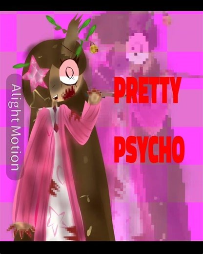 PRETTY LITTLE PSYCHO🔪 [Error's creator] #animation #creator #fyp #alightmotion #fake #art