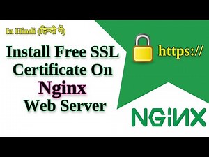 Install free SSL Certificate On Nginx Webserver | In Hindi
